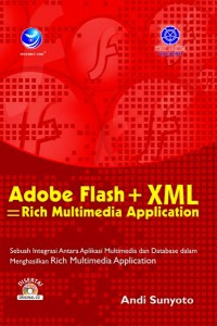 Aobe Flash + XML = Rich Multimedia Application