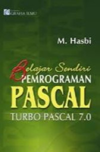Image of Belajar Sendiri Pemrograman Pascal Turbo Pascal 7.0