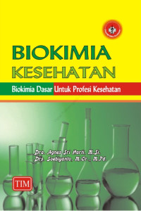 Biokimia Kesehatan Biokimia Dasar Untuk Profesi Kesehatan