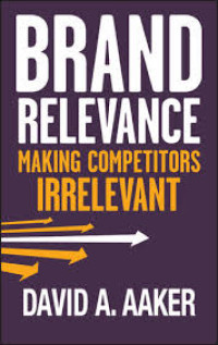Brand Relevance Making Competitors Irrelevant