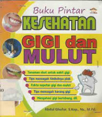 Buku Pintar Kesehatan Gigi dan Mulut