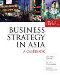 BUSINESS STRATEGY IN ASIA : A CASEBOOK