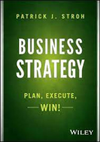 Business Strategy : Plan, Execute, Win !