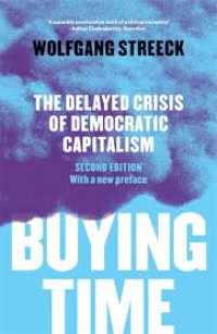 Buying time: The delayed crisis of democratic capitalism