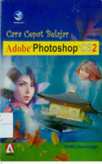 Image of Cara Cepat Belajar Adobe Photoshop CS2