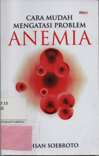 Cara Mudah Mengatasi Problem ANEMIA