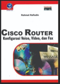 Cisco Router Konfigurasi Voice, Video, dan Fax