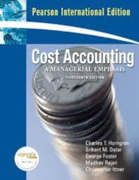 Cost Accounting : A Managerial Emphasis (Thirteenth Edition)