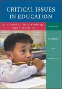 Critical Issues In Education Dialogues And Dialectics