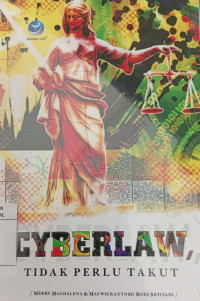 Cyberlaw, Tidak Perlu Takut