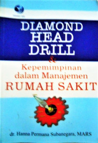 Image of Diamond Head Dril dan Kepemimpinan dalam Manajemen Rumah Sakit