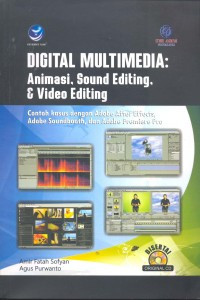 Image of Digital Multimedia : animasi, sound editing, & vidio editing