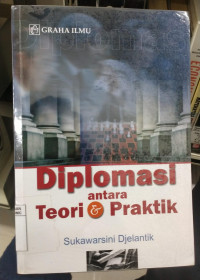 Diplomasi Antara Teori dan Praktik