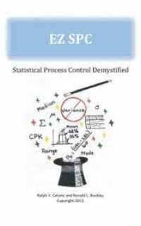 EZ SPC - Statistical Process Control Demystified