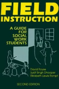 Field Instuction  A Guide For Social Work Students