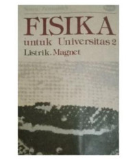 FISIKA untuk UNIVERSITAS 2 LISTRIK, MAGNET