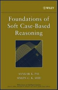 Image of Foundations of Soft Case-Based Reasoning