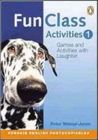 Fun Class activities 1 : Games and Activities with Laughter