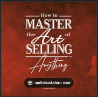 How to Master the Art of Selling