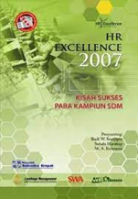Image of HR Excellence 2007 : Kisah Sukses Para Kampiun SDM
