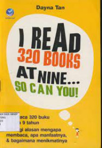 I Read 320 Books At Nine So Can You!
