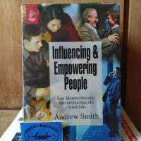 Influencing dan Empowering People