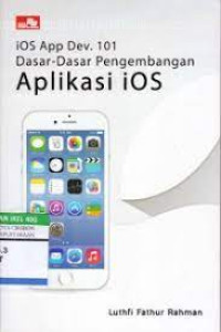 IOS App Dev. 101 : Dasar-Dasar Pengembangan Aplikasi IOS