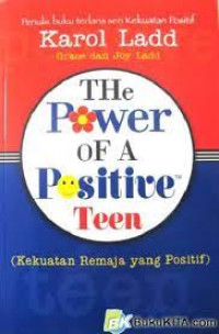 Kekuatan Remaja yang Positif (Power of A Positives Teen, The)