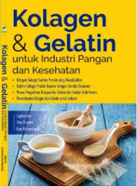 Kolagen & Gelatin Untuk Industri Pangan dan Kesehatan