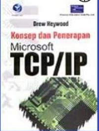 Image of Konsep dan Penerapan Microsoft TCP/IP
