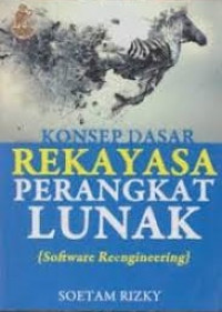 Konsep Dasar Rekayasa Perangkat Lunak: Software Reengineering
