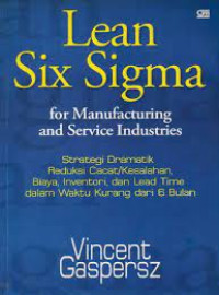 Lean Six Sigma : for Manufacturing and Service Industries