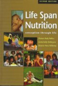 Life Span Nutrition: Conception Through Life
