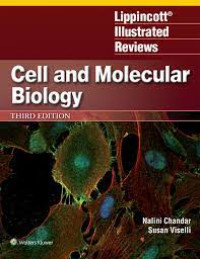 Lippincott Illustrated Reviews Cell and Molecular Biology