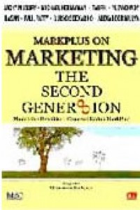 Markplus On Marketing The Second Generation