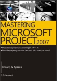 Image of Mastering Microsoft Project 2007 Konsep & Aplikasi
