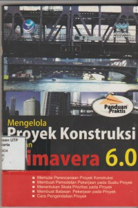Image of Mengelolah Proyek Kontruksi dengan Primavera 6.0