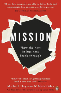 Mission : How the best in business break through