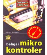 Mudah Dan Menyenangkan Belajar Mikrokontroler