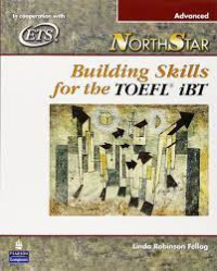 NorthStar : Building Skills for the TOEFL iBT ( Advanced)