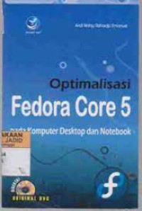 Optimalisasi Fedora Core 5 Pada Komputer Desktop Dan Notebook