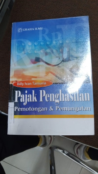 Pajak Penghasilan Pemotongan dan Pemungutan