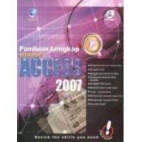 Image of Panduan Lengkap Microsoft Access 2007