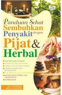 Panduan Sehat Sembuhkan Penyakt dengan Pijat & Herbal