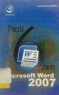 Image of Pasti 6 Jam : Microsoft Word 2007