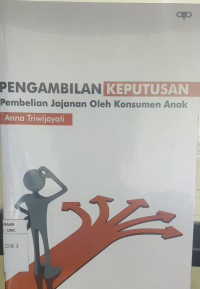 Pengambilan keputusan pembelian jajanan Oleh konsumen anak