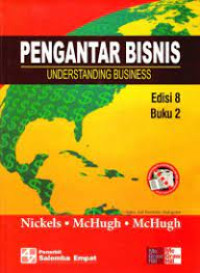 PENGANTAR BISNIS : UNDERSTANDING BUSINESS (Edisi 8 Buku 2)