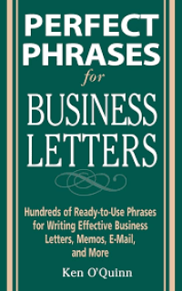 Perfect Phrases for Business Letters