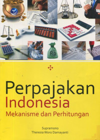 Image of Perpajakan Indonesia Mekanisme Dan Perhitungan