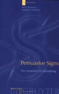 Persuasive Signs The Semiotics of Advertising